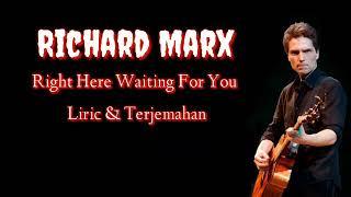 Richard Marx - Right Here Waiting For You  Liric & Terjemahan