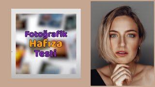 Fotoğrafik Hafıza Testi  Hemen Çöz Hafızanı Ölç