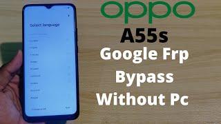 Oppo A55s Frp Bypass Unlock  Oppo a55 Android 11 Google Frp Without Pc