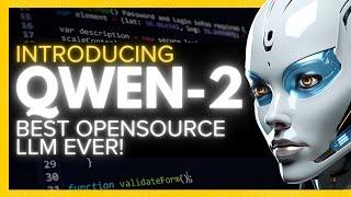 NEW Qwen-2 LLM Best Opensource LLM EVER? Impressive Coding Abilities