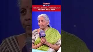 I Dont Have That Kind Of Money To Contest Lok Sabha Elections FM Nirmala Sitharaman #shorts