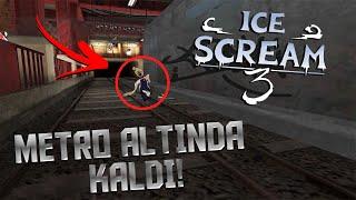 DONDURMACI ROD METRO ALTINDA KALDI   Ice Scream 3