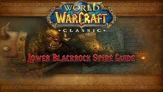 Classic WoW Dungeon Guide Lower Blackrock Spire 55-60