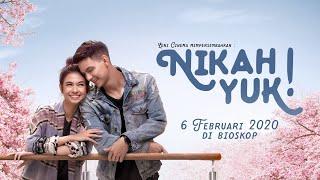 NIKAH YUK - Official Trailer  6 Februari 2020 di Bioskop