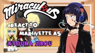 Mlb react to Marinette as Jirou Mlb x Bnha 11 