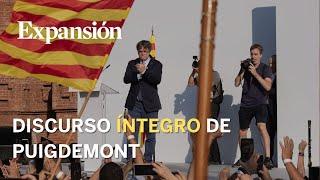 Vea el discurso completo de Carles Puigdemont en su regreso a Cataluña