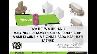 Wajib Haji 4  Melontar Jamrah Kubra - Kursus Asas Haji