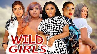 Wild Girls Complete Season- 2024 Latest Nigerian Nollywood Movie