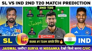 SL vs IND Dream11  SL vs IND Dream11 Prediction  Sri Lanka vs India 2nd T20 Dream11 Team Today