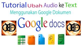 Tutorial Cara Ubah Audio ke Text dengan Google Dokumen