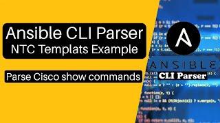 Ansible NTC Templates CLI Parser Easily parse Device show commands using TextFSM  Cisco Example