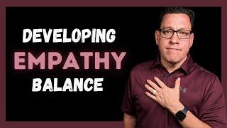 Developing Empathy Balance