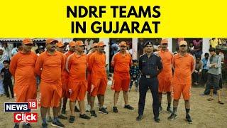 Cyclone Biparjoy Latest News  NDRF Teams Ready To Face Impact Of Cyclone Biparjoy  News18