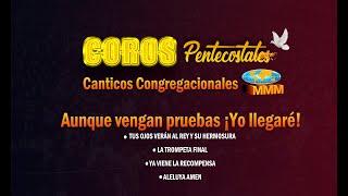 coros pentecostales MMM  Canticos Congregacionales MMM Playlist 2021