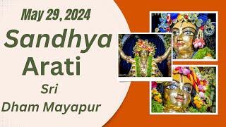 Sandhya Arati Sri Dham Mayapur May 29  2024