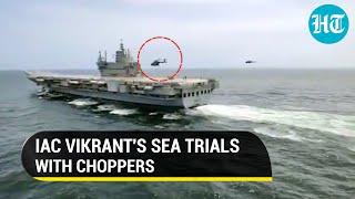 Watch Chopper ops on Indias new aircraft carrier Vikrant amid sea trials before Navy induction