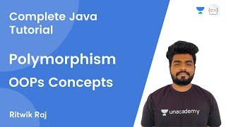 L12  Polymorphism  OOPs Concepts  JAVA  Complete Java Tutorial  Ritwik Raj