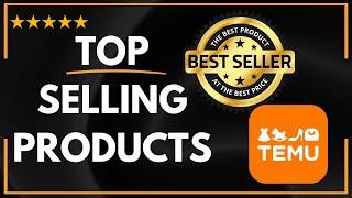  How to FIND TOP SELLING PRODUCTS ON TEMU - FULL UPDATED GUIDE 