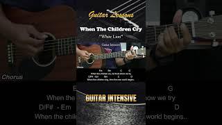 When the Children Cry - White Lion  EASY Guitar Tutorial with Chords - Guitar Lessons  #guitarhowto