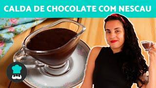 CALDA DE CHOCOLATE para BOLO -  feita com NESCAU 