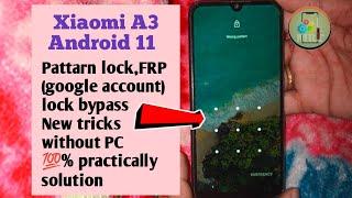 Xiaomi A3 pattarn unlock  mi a3 frp google account lock bypass without pc