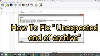 How To Fix “Unexpected end of archive” RARZIP message