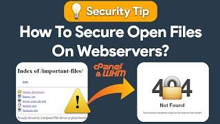 How To Secure Your Open Directories On Server - Cpanel - WHM  ? .htaccess
