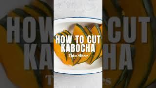 How To Cut Kabocha - Thin Slices #shorts #kabocha