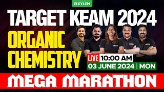 Target KEAM 2024  Organic Chemistry - Mega Marathon  Xylem KEAM