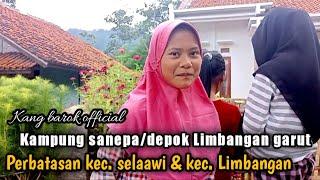 Kampung terpencil di perbatasan kec. Selaawi & kec. Limbangan Garut