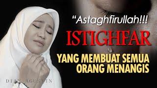 Istighfar - Dzikir Taubat Istighfar Menyentuh Hati - Dian Agustin  Haqi Official