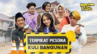 FULL TERPIKAT PESONA KULI BANGUNAN  BTS 210124