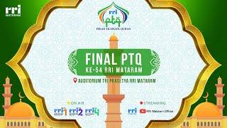 Final Pekan Tilawatil Quran PTQ  ke-54 RRI Mataram