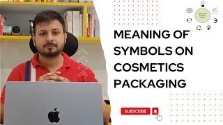 Meaning of Symbols on Cosmetics Packaging