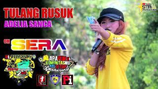 Tulang Rusuk  Adelia Sanca - Sera Live Tawangmangu 2019#