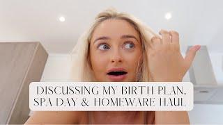 Birth plan chat spa day & the white company haul