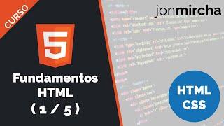 Curso HTML & CSS  1  5  Fundamentos HTML - jonmircha