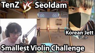 TenZ vs Seoldam Korean JETT on Smallest Violin Challenge...