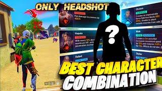 BEST CHARACTER SKILL COMBINATION FOR CS MATCH  SECRET CHARACTER SKILL COMBINATION FOR HEADSHOT