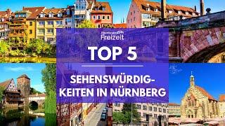 Top 5 Sehenswürdigkeiten Nürnberg - Sehenswertes Attraktionen & Ausflugsziele in Nürnberg