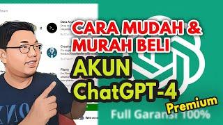 CARA MUDAH & MURAH BELI AKUN CHATGPT PREMIUM