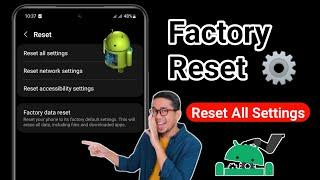 How To Factory Reset Samsung Phone - Reset All Settings