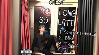 Onesie - So Long So late - Full EP