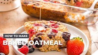 How to Make Baked Oatmeal