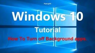 Windows 10 Apps  Turn off Unwanted Running Background Apps How To