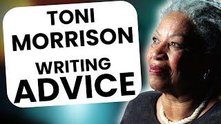 Toni Morrison Knows When You Should GIVE UP On Your Story