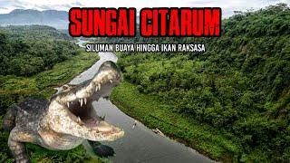 MISTERI SUNGAI CITARUM  PANJANG 300KM & BANYAK LELEMBU