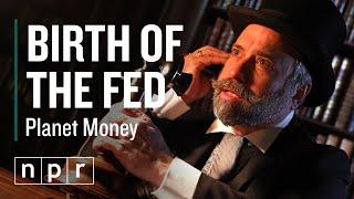 A Secret Meeting And The Birth Of The Federal Reserve  Planet Money  NPR