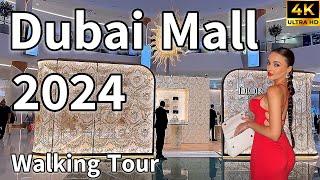 Dubai Mall  World’s Most Popular Luxury Shopping Destination  4K  Walking Tour