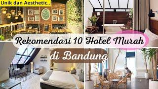 10 HOTEL MURAH DI BANDUNG  Unik dan Aesthetic